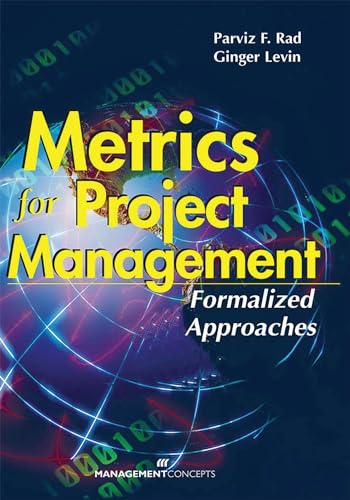 Stock image for Metrics for Project Management : Formalized Approaches for sale by Better World Books: West