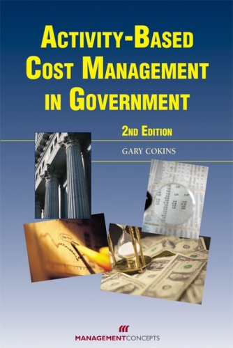 Imagen de archivo de Activity-Based Cost Management in Government a la venta por ThriftBooks-Dallas