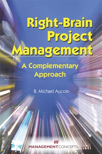 Imagen de archivo de Right-Brain Project Management: A Complementary Approach a la venta por SecondSale