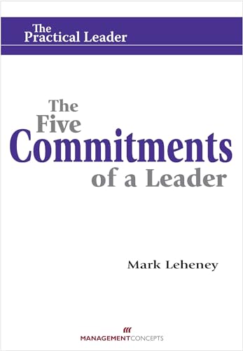 Beispielbild fr The Five Commitments of a Leader (Practical Leader) zum Verkauf von Anybook.com