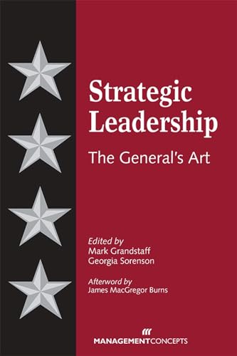 9781567262360: Strategic Leadership: The General's Art