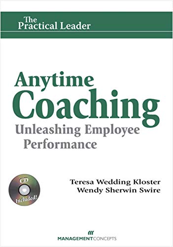 Imagen de archivo de Anytime Coaching: Unleashing Employee Performance (The Practical Leader series) (English Edition) a la venta por HPB Inc.