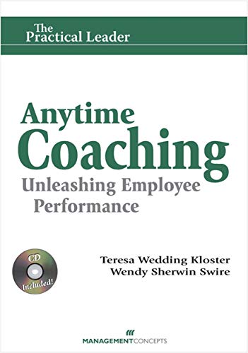 Stock image for Anytime Coaching: Unleashing Employee Performance (The Practical Leader series) (English Edition) for sale by HPB Inc.