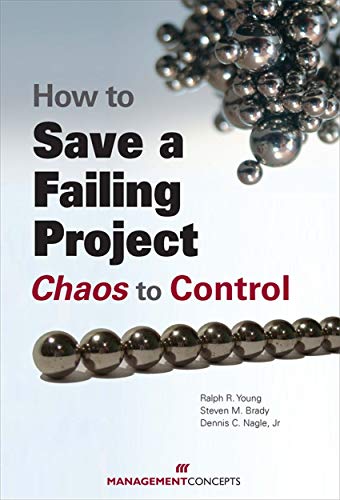 Stock image for How to Save a Failing Project: Chaos to Control for sale by HPB-Ruby