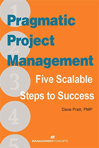 Beispielbild fr Pragmatic Project Management : Five Scalable Steps to Success zum Verkauf von Better World Books
