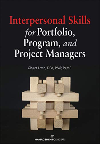 Stock image for Interpersonal Skills for Portfolio, Program, and Project Managers for sale by Mispah books