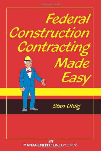 Stock image for Federal Construction Contracting Made Easy for sale by Better World Books