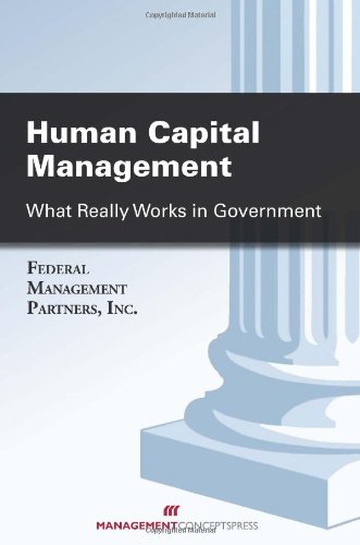 Beispielbild fr Human Capital Management: What Really Works in Government zum Verkauf von Decluttr