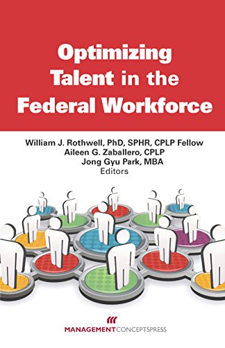 Imagen de archivo de Optimizing Talent in the Federal Workforce: Best Practices in Government a la venta por ThriftBooks-Atlanta