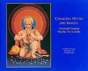 9781567270068: Changing myths and images: Twentieth-century popular art in India