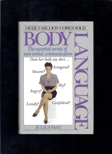 Stock image for Body Language - The Essential Secrets of Non-Verbal Communication for sale by Veronica's Books