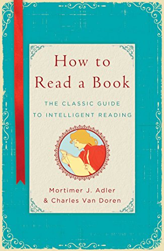 9781567310108: How to Read a Book: The Classic Bestselling Guide to Reading Books and Accessing Information