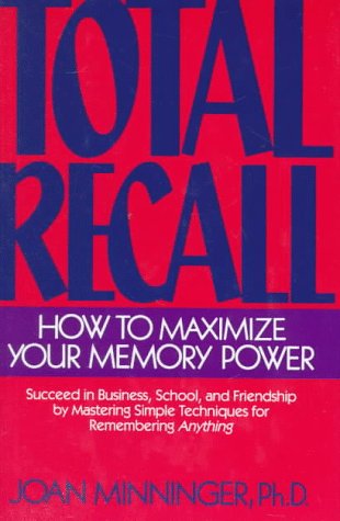 Beispielbild fr Total Recall: How to Maximize Your Memory Power zum Verkauf von Wonder Book