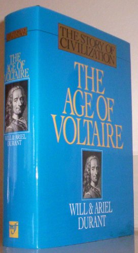 9781567310207: The Age of Voltaire: A History of Civilization in Western Europe from 1715 to 1756, With Special Emphasis on the Conflict Between Religion and Philosophy