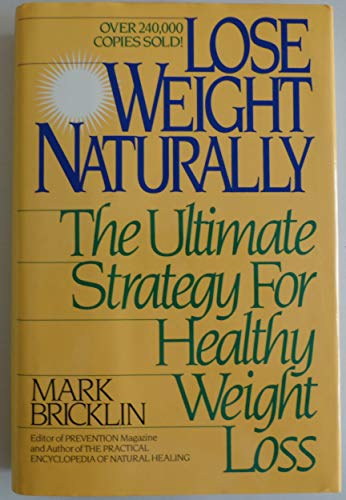 9781567310276: Lose Weight Naturally: The Ultimate Strategy for Healthy Weight Loss