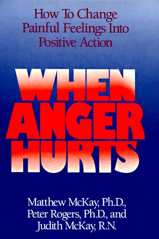 Imagen de archivo de When Anger Hurts a la venta por Gulf Coast Books