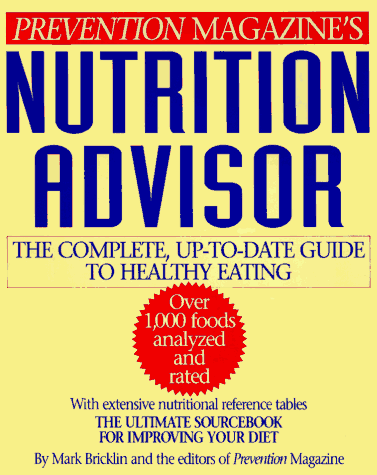 Imagen de archivo de Prevention Magazine's Nutrition Advisor a la venta por Better World Books: West