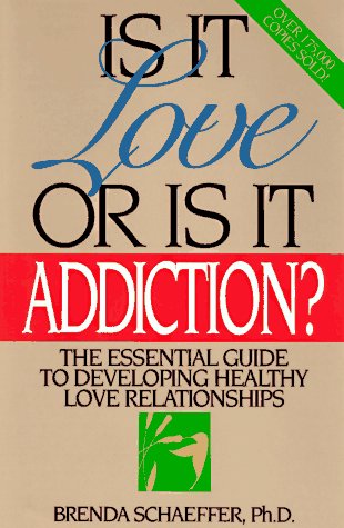 Imagen de archivo de Is It Love or Is It Addiction a la venta por SecondSale