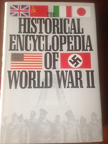 9781567310948: The Historical Encyclopedia of World War II