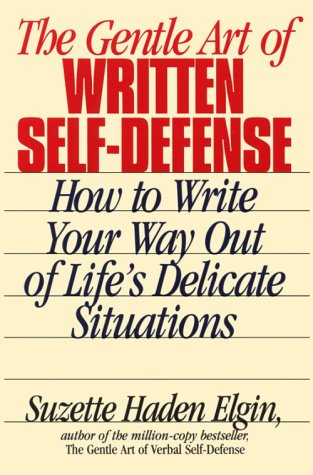 Imagen de archivo de The Gentle Art of Written Self-Defense a la venta por Ergodebooks