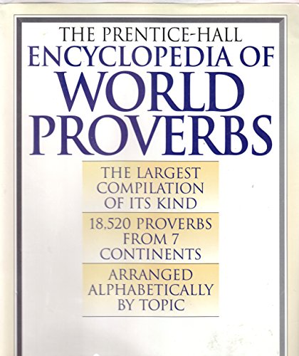 Beispielbild fr Prentice Hall Encyclopedia of World Proverbs zum Verkauf von Better World Books