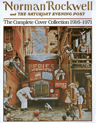 Imagen de archivo de Norman Rockwell and the Saturday Evening Post: The Early Years, the Middle Years, the Later Years a la venta por -OnTimeBooks-