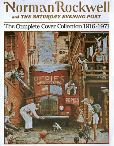 Stock image for Norman Rockwell and the Saturday Evening Post: The Early Years, the Middle Years, the Later Years for sale by SecondSale