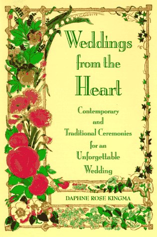 Stock image for Weddings from the Heart: Contemparary and Traditional Ceremonies for an Unforgettable Wedding for sale by SecondSale