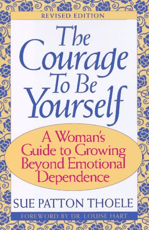 Imagen de archivo de Courage to Be Yourself a la venta por Better World Books: West