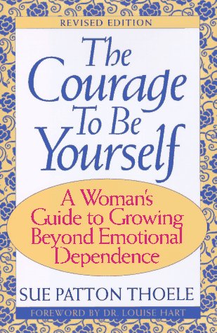 9781567311921: The Courage to Be Yourself