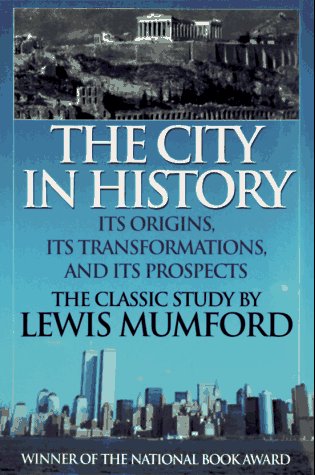 Beispielbild fr The City in History: Its Origins, Its Transformations, and Its Prospects zum Verkauf von Books of the Smoky Mountains