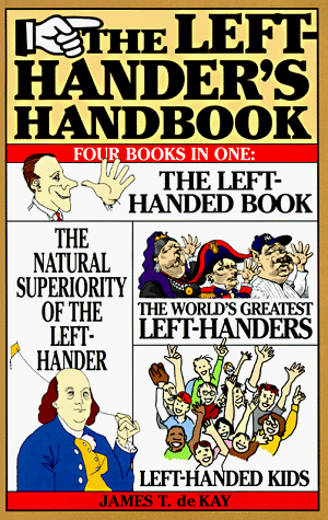 The Left-Hander's Handbook: Four Books in One