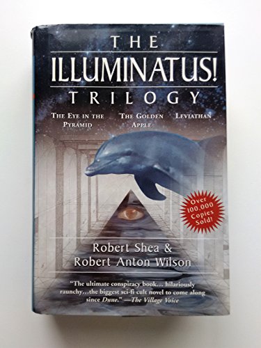 Imagen de archivo de The Illuminatus! Trilogy: The Eye in the Pyramid, the Golden Apple, and Leviathan a la venta por Goodwill Books