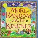 Stock image for More Random Acts of Kindness for sale by Gulf Coast Books