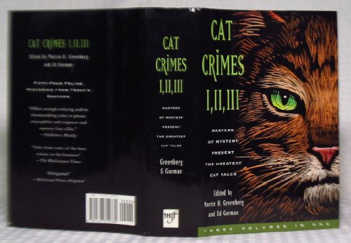 Beispielbild fr Cat Crimes I, II, III: Masters of Mystery Present the Greatest Cat Tales zum Verkauf von Prairie Creek Books LLC.