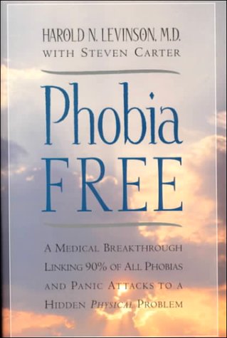 Beispielbild fr Phobia Free: A Medical Breakthrough Linking 90% of All Phobias and Panic Attacks to a Hidden Physical Problem zum Verkauf von Wonder Book