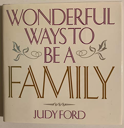 Beispielbild fr Wonderful Ways to Be a Family zum Verkauf von ThriftBooks-Atlanta