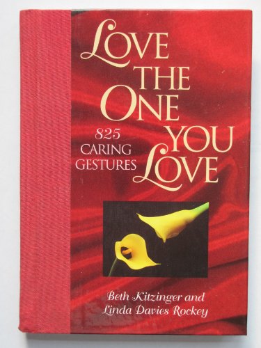 Love the One You Love (9781567313253) by Kitzinger, Rockey