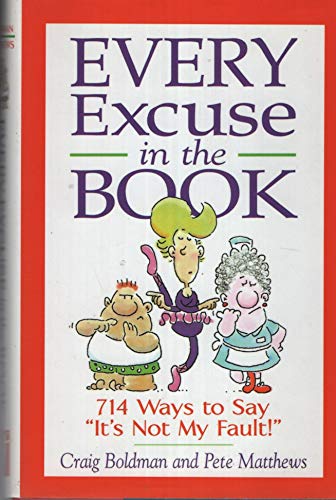 Stock image for Every Excuse in the Book for sale by Nealsbooks