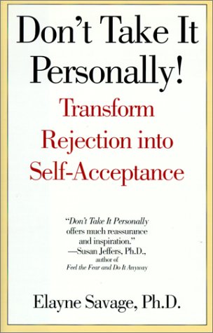 Stock image for Don't Take It Personally!: Transform Rejection into Self-Acceptance for sale by Front Cover Books