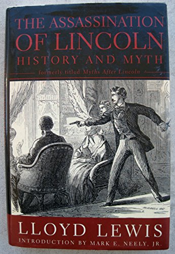 Imagen de archivo de The Assassination of Lincoln: History and Myth a la venta por Wonder Book