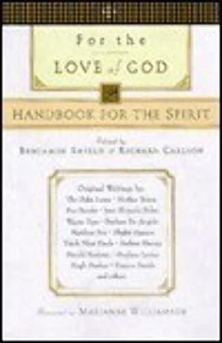 Stock image for For the Love of God: Handbook for the Spirit for sale by Ergodebooks