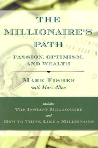 Beispielbild fr The Millionaires Path: Passion, Optimism, and Wealth zum Verkauf von Goodwill of Colorado