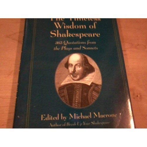 Imagen de archivo de The Timeless Wisdom of Shakespeare: 365 Quotations from the Plays and Sonnets a la venta por More Than Words