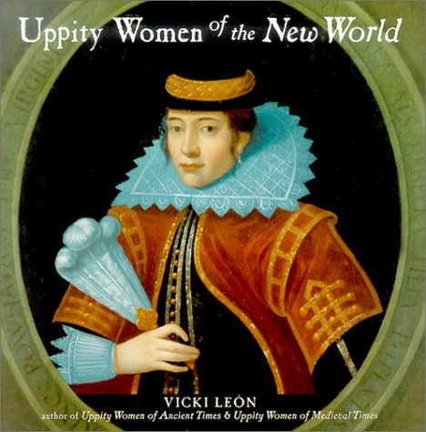 Beispielbild fr Uppity Women of the New World zum Verkauf von SecondSale