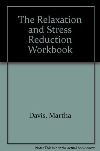 Stock image for The Relaxation and Stress Reduction Workbook for sale by Half Price Books Inc.