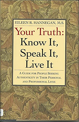 Stock image for Your Truth: Know It, Speak It, Live It for sale by SecondSale