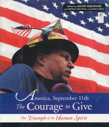 Imagen de archivo de America, September 11th: The Courage to Give a la venta por Faith In Print