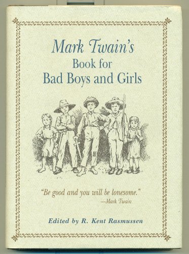 Mark Twain's book for bad boys and girls