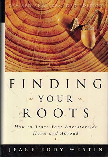 Imagen de archivo de Finding Your Roots: How to Trace Your Ancestors at Home and Abroad a la venta por More Than Words